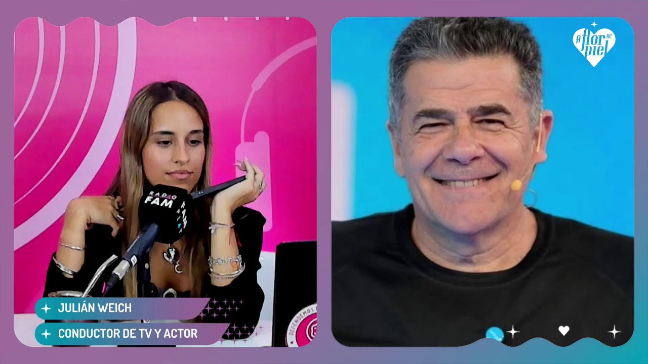 A FLOR DE PIEL - JULIÁN WEICH, UNA CHARLA DISTINTA COMO NUNCA ANTES