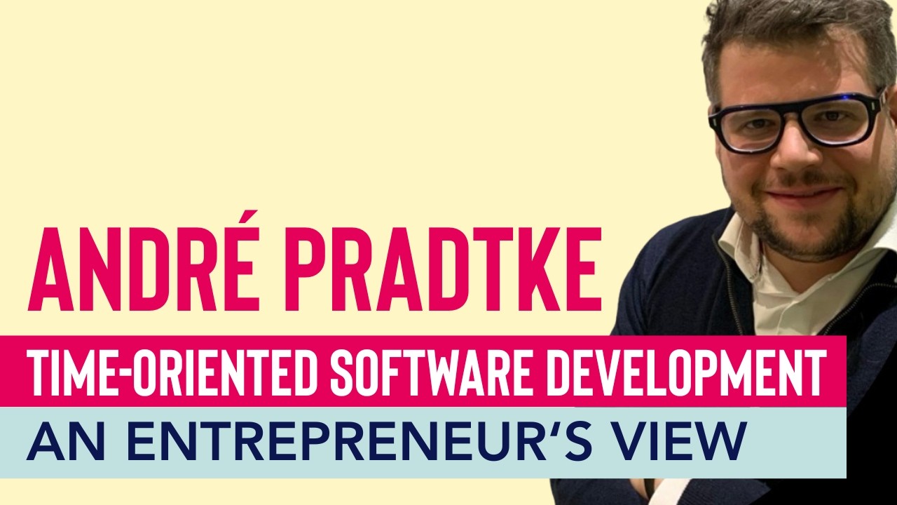 André Pradtke: Time-Oriented Software Development. An entrepreneur‘s view 🔴 BetaCodex LIVE #81