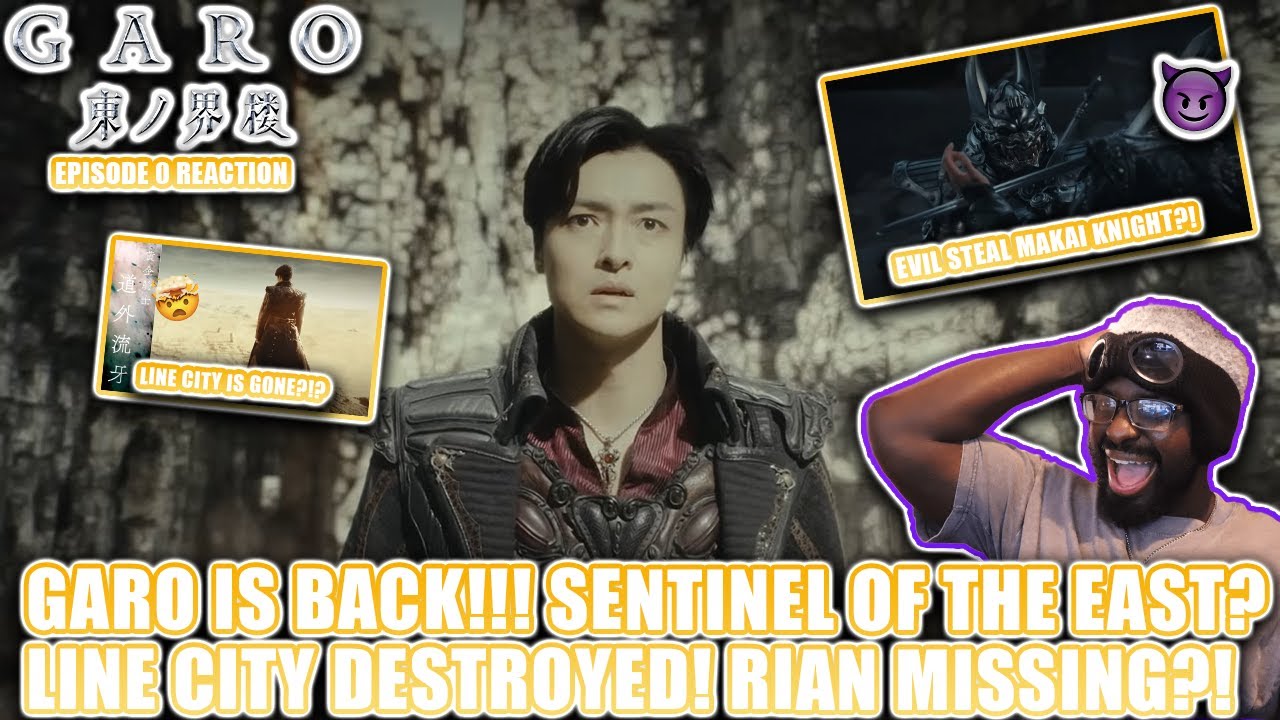 GARO: Sentinel of the East Episode 0 Reaction &ndash; GARO IS BACK?! Line City Destroyed! Rian Missing?!