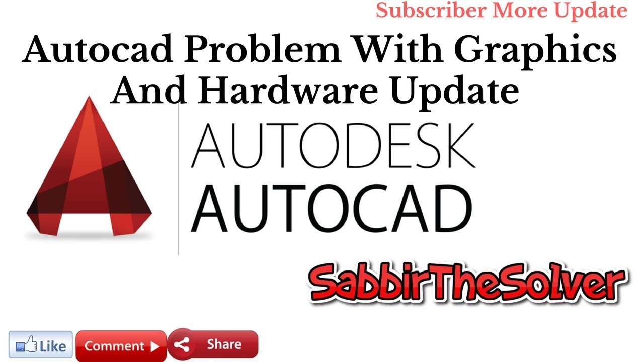 Autocad Problem With Graphics And Hardware Update