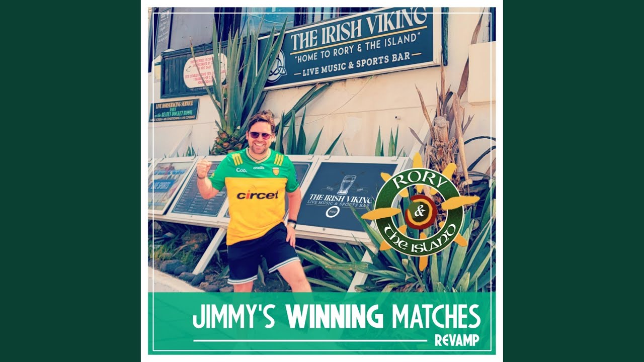 Jimmy's Winning Matches (Revamp)