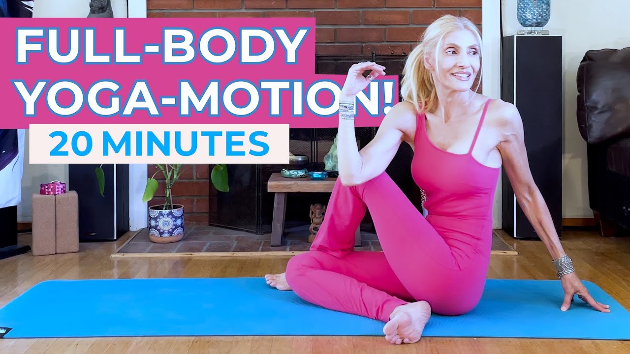 20-minute Full-Body Yoga for Mobility | Yoga-Motion to Keep you Moving with Ease
