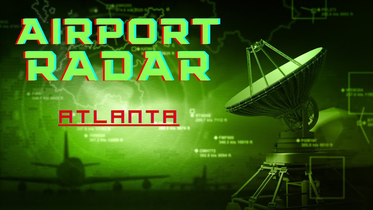 ✈️ Airport Radar 📡 / Atlanta Airport Live / Atlanta Live ATC / Atlanta Arrival Departure Ticker Live