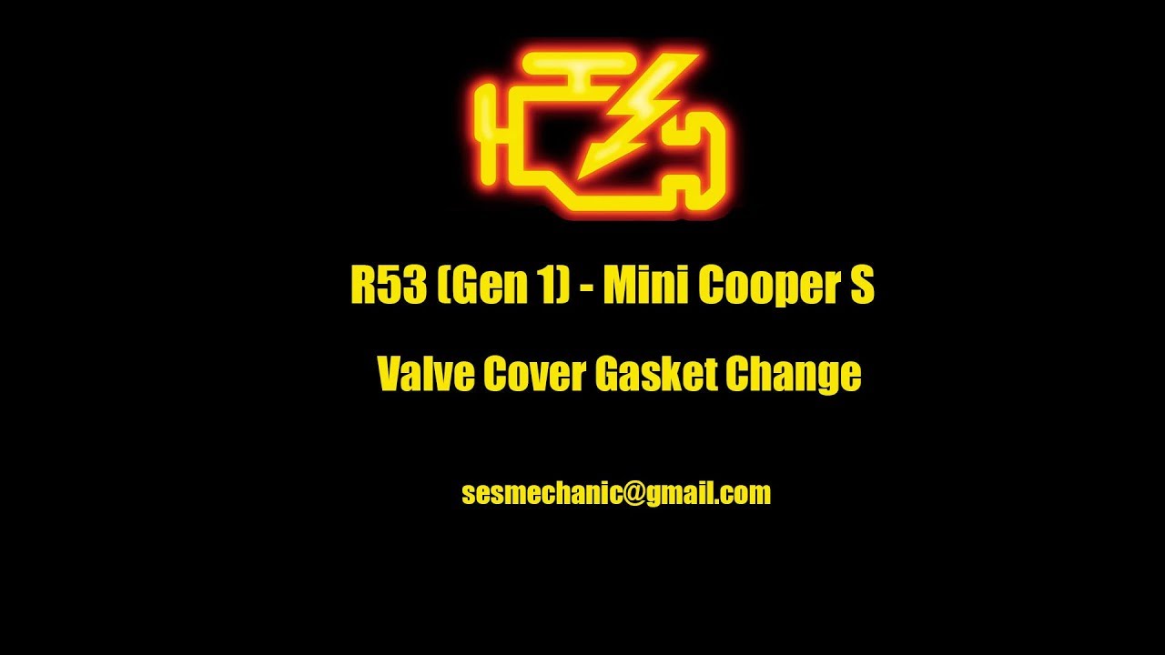 Mini Cooper S R53 Valve Cover Gasket Replacement