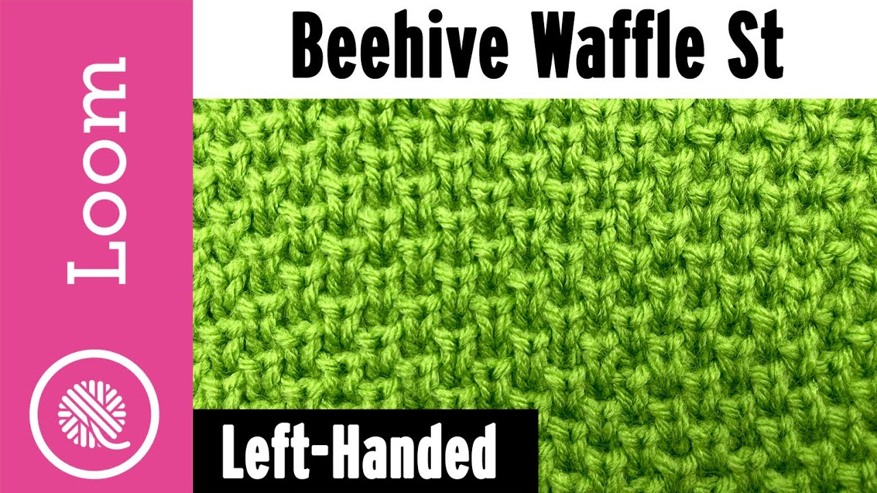 How to Loom Knit Beehive Waffle Stitch (Left Handed)