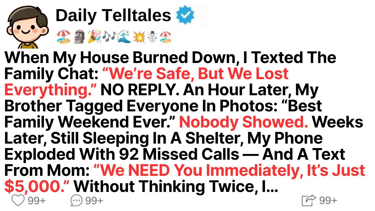 When My House Burned Down, I Texted The Family Chat: “We’re Safe, But We Lost Everything” No Reply..