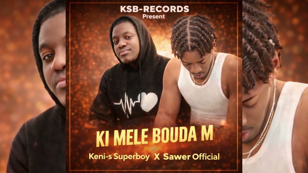 Keni-s Superboy x Sawer Official/Ki mele bouda m 🤔 (Official Audio video)