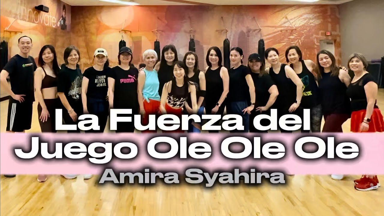 La Fuerza del Juego Ole Ole Ole | Amira Syahira | Zumba | Easy dance | 줌바 | 다이어트 댄스