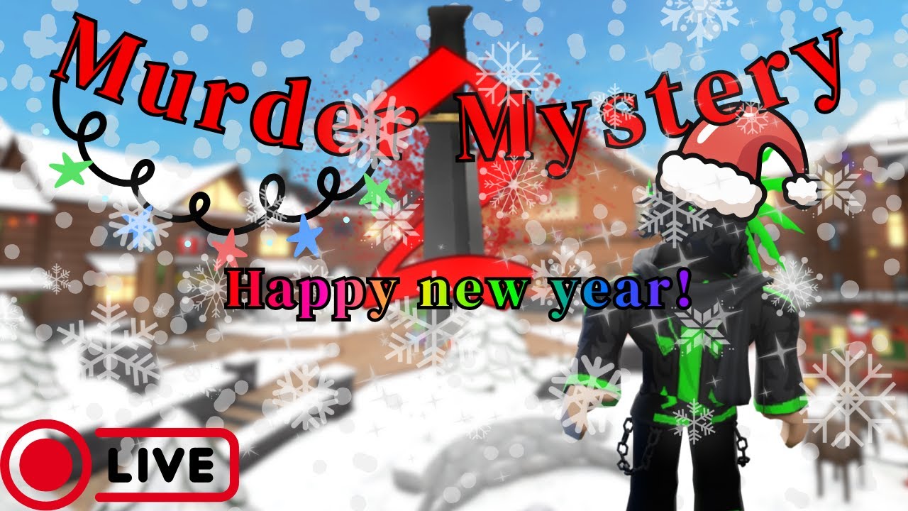 (HAPPY 2026) Murder Mystery 2 Live 🔴
