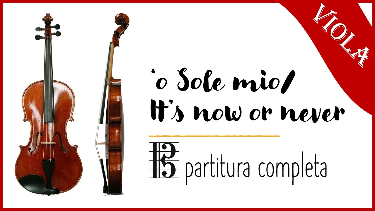 [VIOLA] 'o Sole mio / It's now or never  - partitura cifrada
