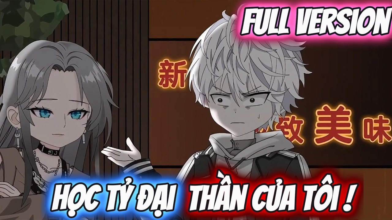 Full Version | Học Tỷ Đại Thần Của Tôi ! | Kiin Vietsub