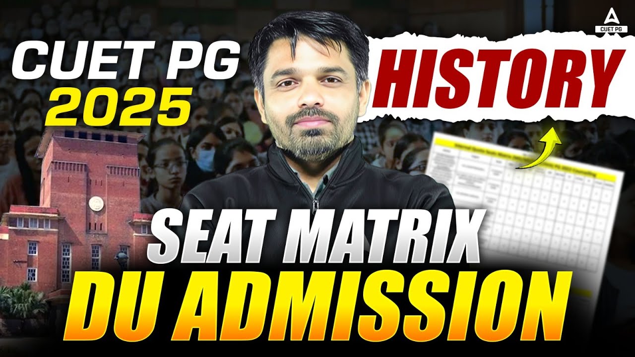 DU MA History Seats Allocation Under CUET PG 2025 | Delhi University MA History 2025