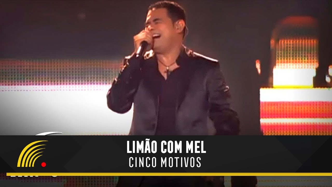 Limão Com Mel - Cinco Motivos - Um Show De Emoções
