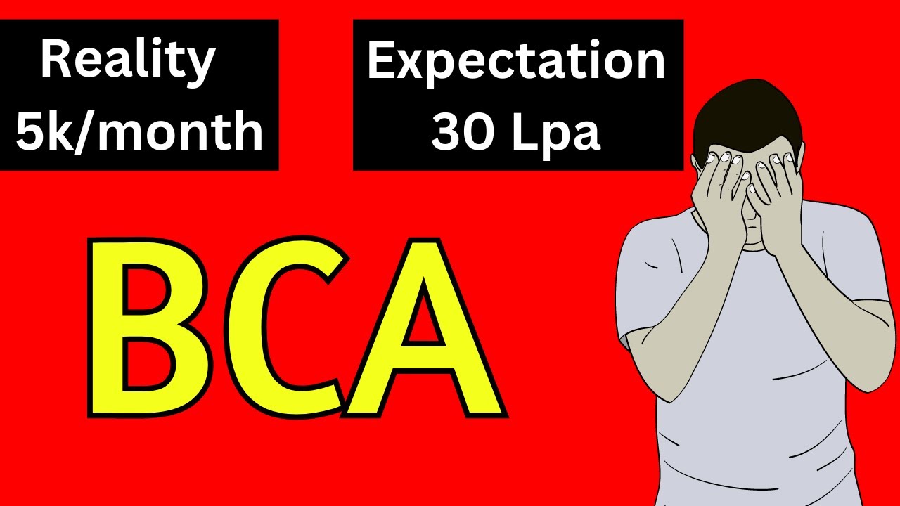 Bca Reality vs Expectations  | MUST WATCH !!!!