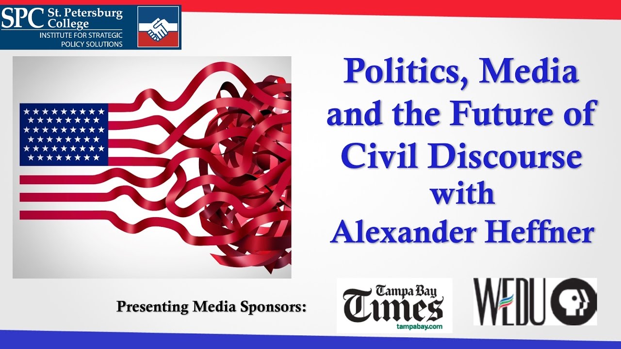 ISPS- Alexander Heffner: Politics, Media and the Future of Civil Discourse