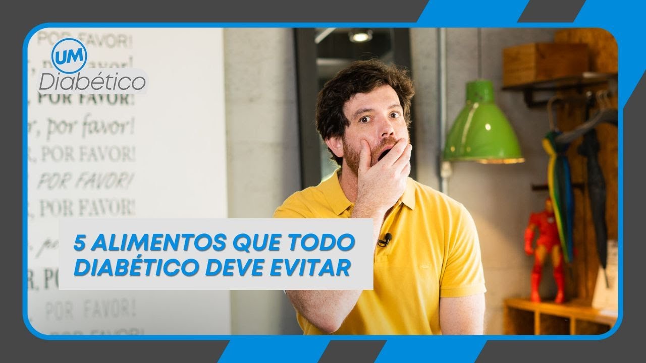 OS 5 ALIMENTOS QUE TODO DIABÉTICO DEVE EVITAR | Tom Bueno