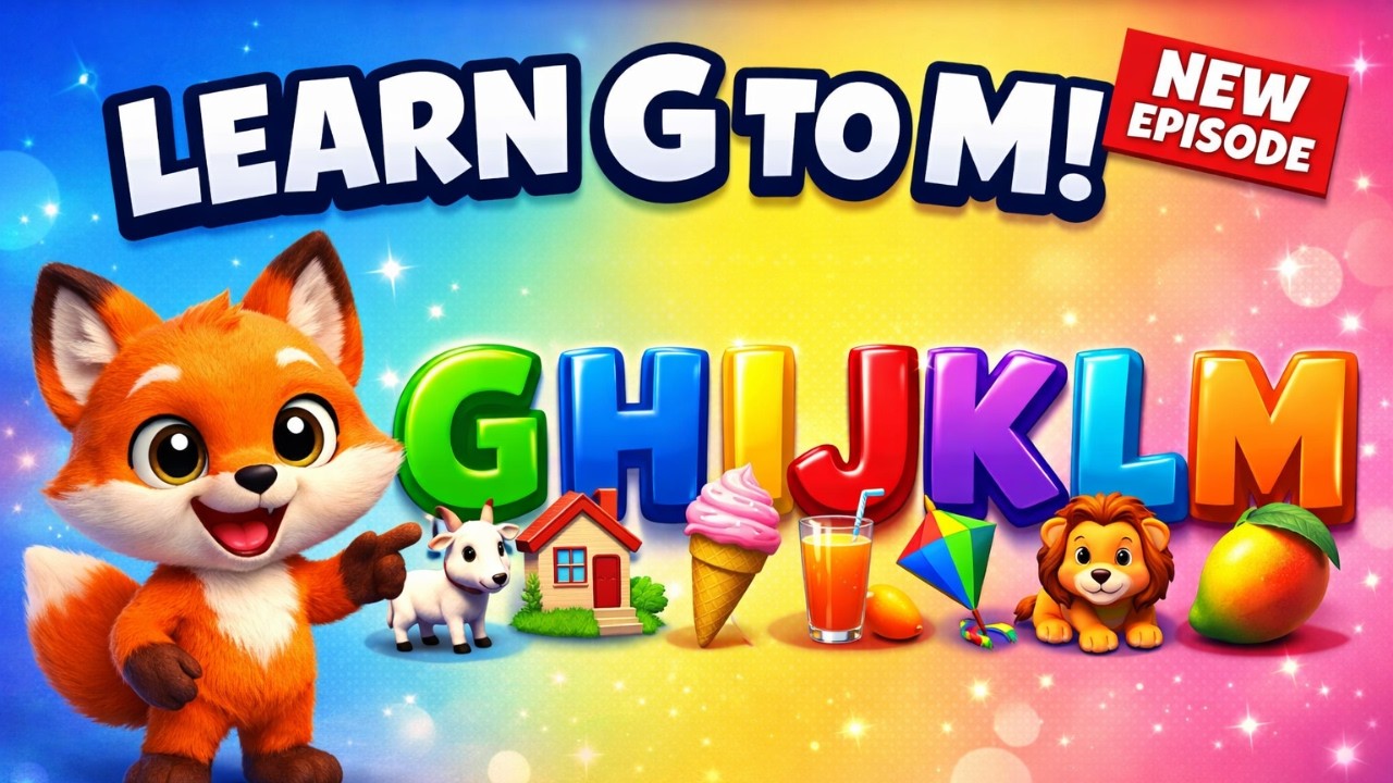 🔥 Structured Alphabet Learning G to M | Early Childhood Education for Kids
