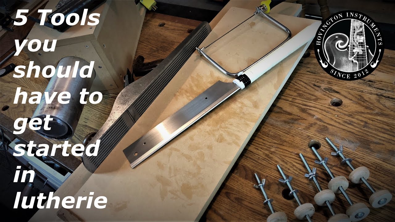 5 Tools you should have to get started in Lutherie