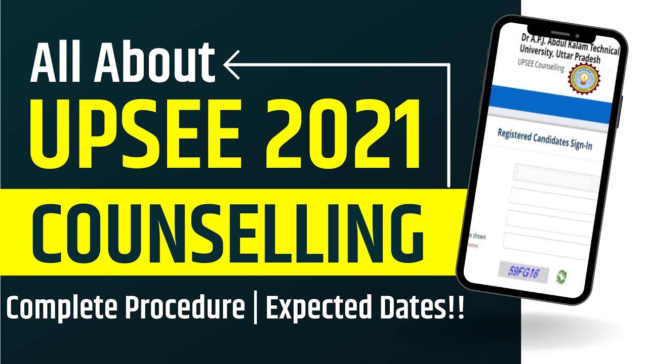 All about Upsee Counseling 2021 | Counseling procedure | Expected dates | Uptu top College
