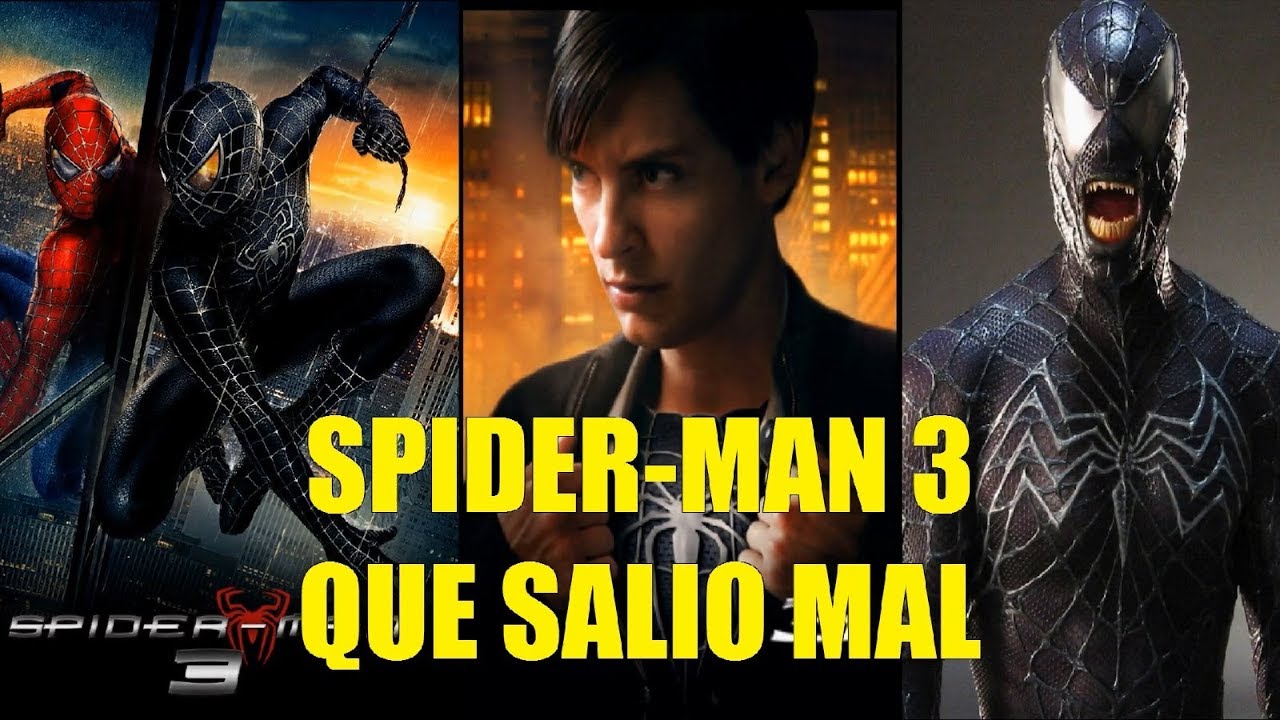 Spiderman 3 Que Salio Mal y Curiosidades