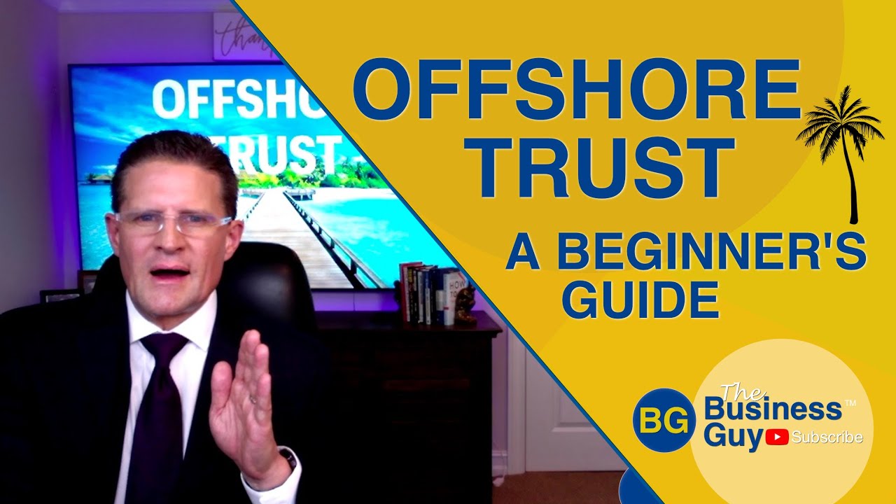 Offshore Trust - A Beginner's Guide to Asset Protection from Lawsuits