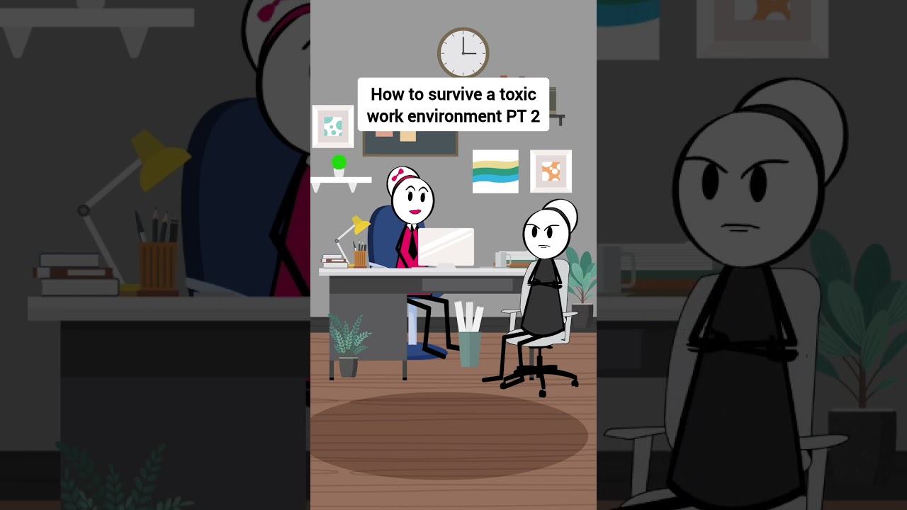 How to survive a toxic work environment: PT 2 #animation #funnyvideo #gplus #comedy