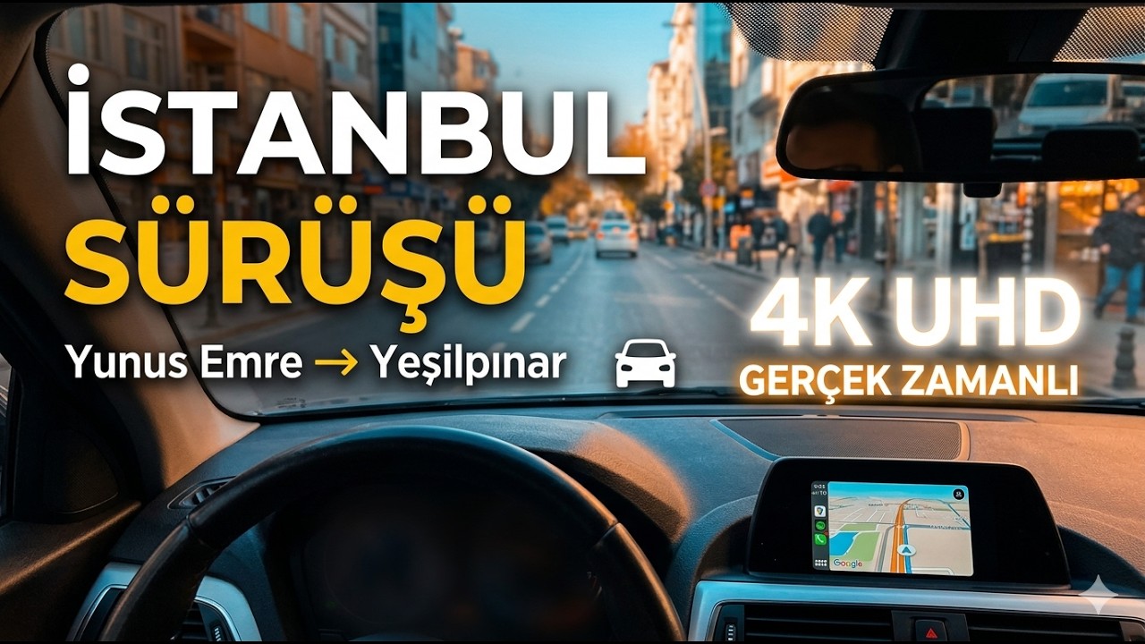 İstanbul Sokaklarında Araba Yolculuğu | Yunus Emre → Yeşilpınar - Karayolları 4K