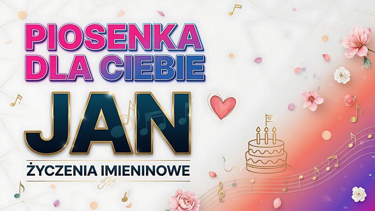 Życzenia dla Jana &bull; Janka na imieniny 🌹 Piękna piosenka imieninowa dla Jaśka &bull; Jasia