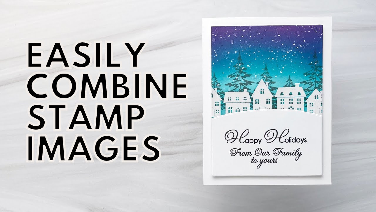 Easily Combine Stamp Images to Create a Simple Holiday Card : Gina K. Designs