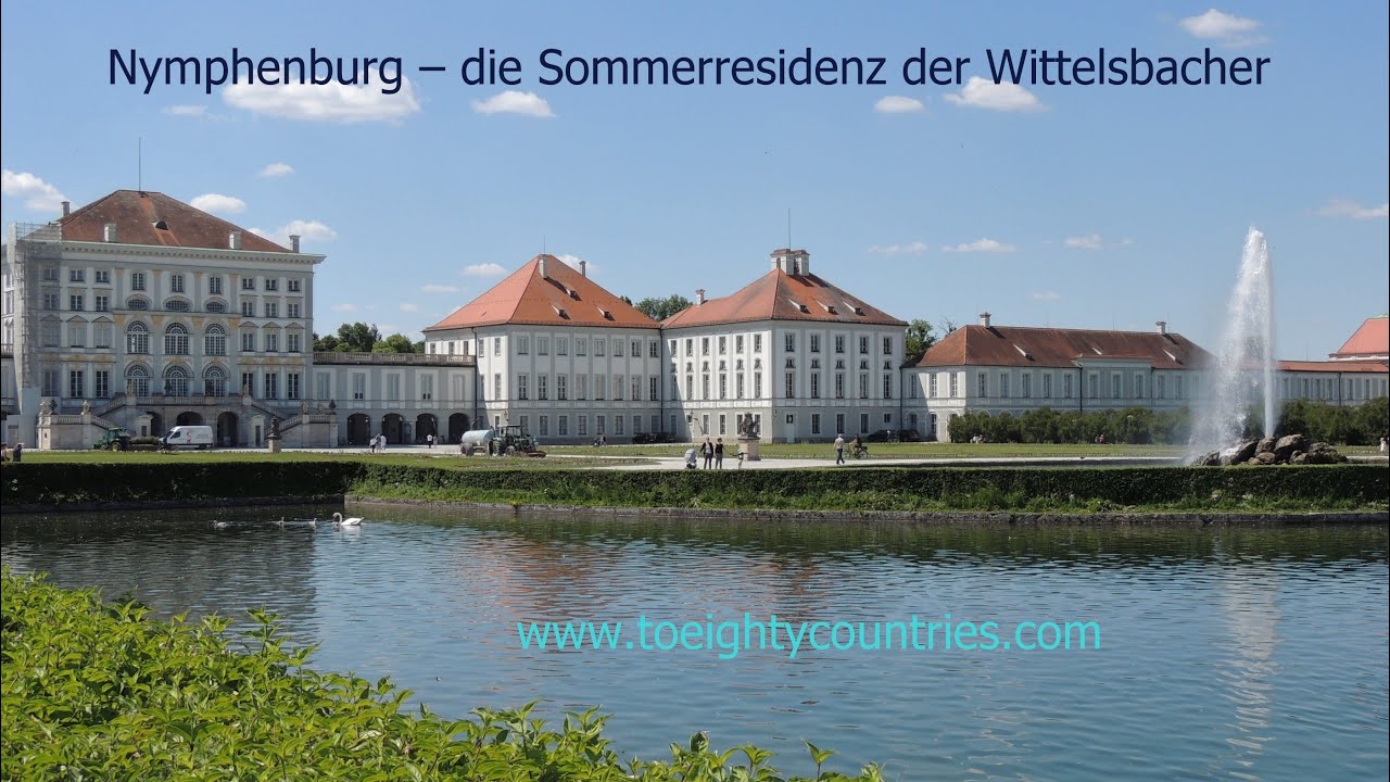 Nymphenburg – die Sommerresidenz der Wittelsbacher [DE]