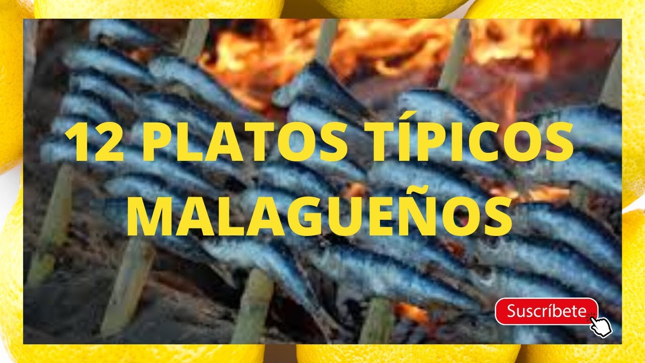 12 PLATOS TÍPICOS MALAGUEÑOS / 2020❤🍝