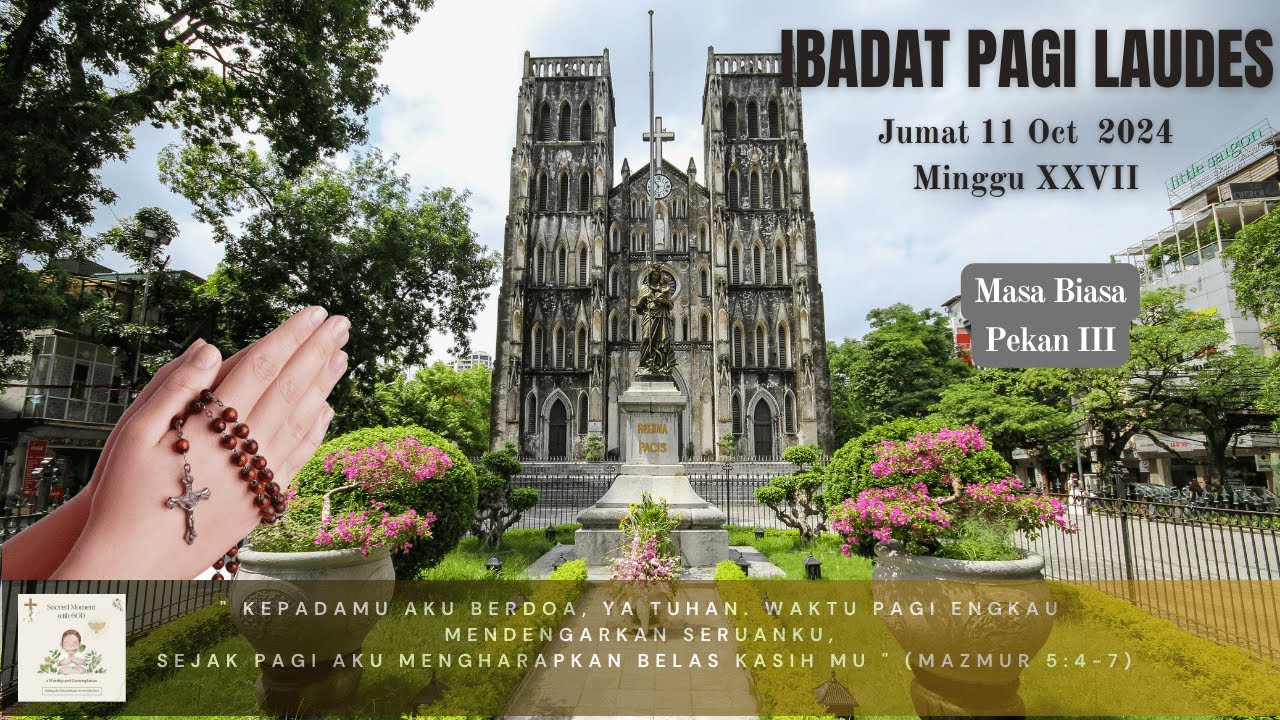 Ibadat Pagi Laudes Jumat | 11 Oktober 2024 | Minggu Biasa XVII | Pekan III | Ibadat Harian