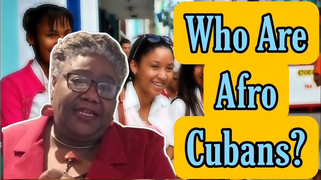 WHO ARE THE AFRO CUBANS?