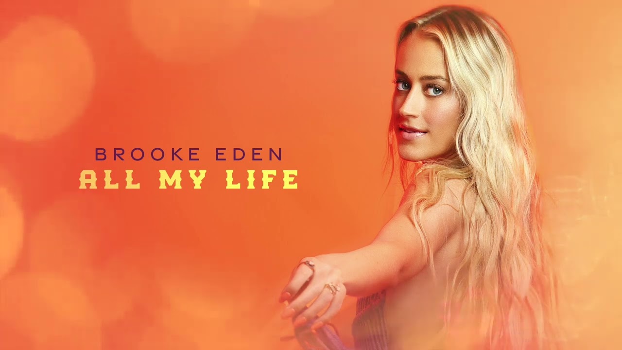 Brooke Eden - All My Life (Official Audio)