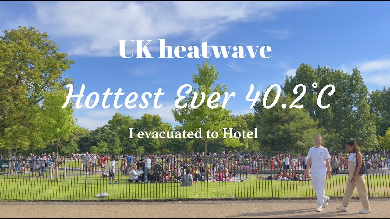 Тепловая волна в Великобритании / Самая жаркая температура 40,2 ℃ / Эвакуация в отель / Serpentine 🍨