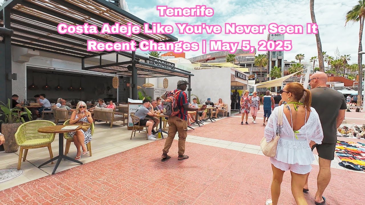 Tenerife - Costa Adeje Like You've Never Seen It – Recent Changes | May 5, 2025 #costaadeje