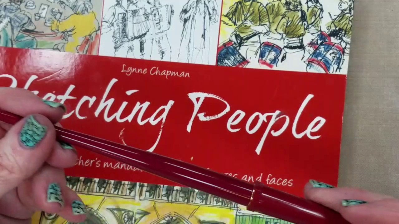 Pilot Fountain Pen and Sketching People by Lynn Chapman Book Review