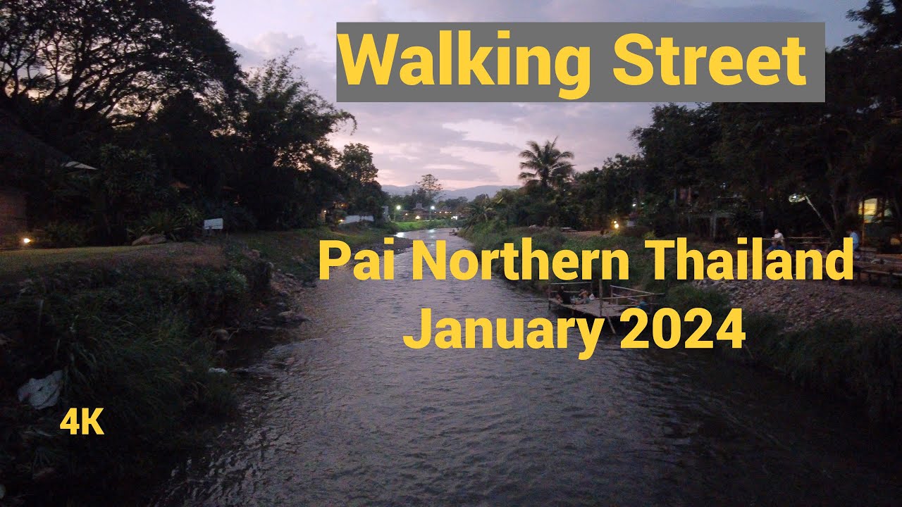 [4K] Walking Street, Pai, Thailand 14 January 2024👍