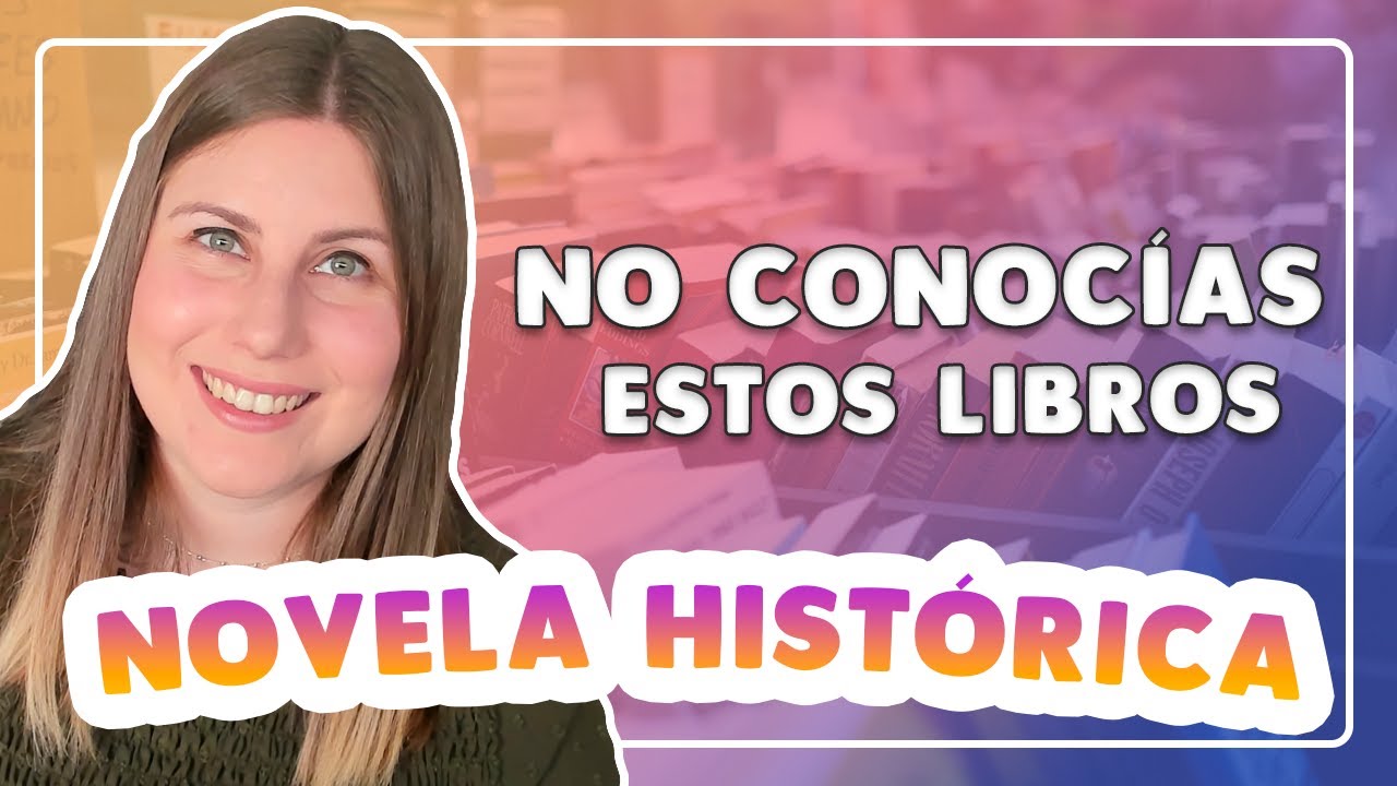 NOVELAS HISTÓRICAS IMPRESCINDIBLES