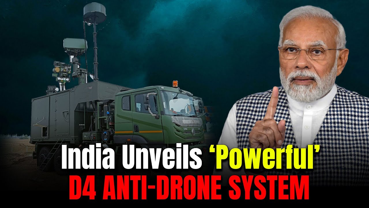 India Unveils &lsquo;Powerful&rsquo; D4 Anti-Drone System