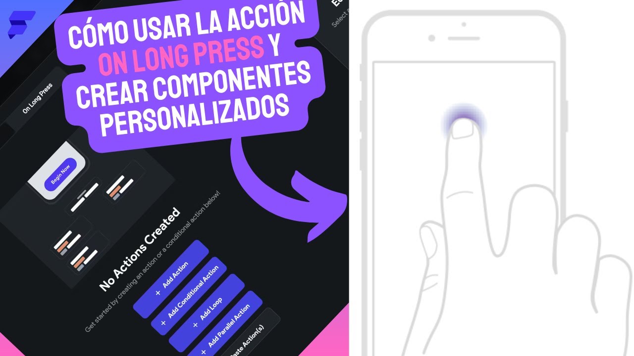 Cómo Usar la Acción On Long Press y Crear Componentes Personalizados