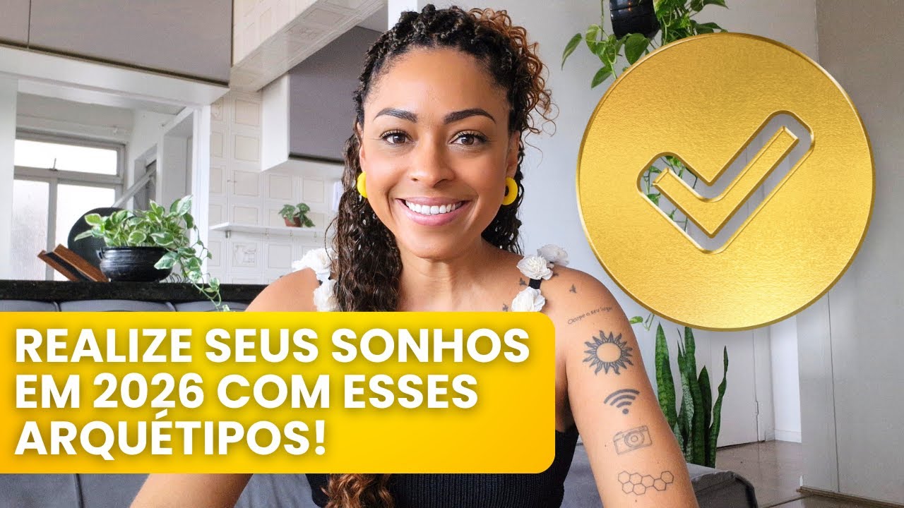 3 Combinações de ARQUÉTIPOS para REALIZAR mais SONHOS em 2026 | Arquétipo na Prática