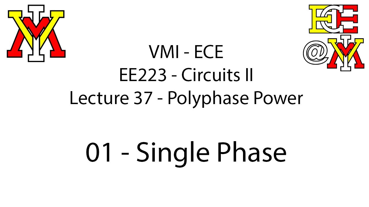EE223 - 37 Polyphase Power - 01 Single Phase