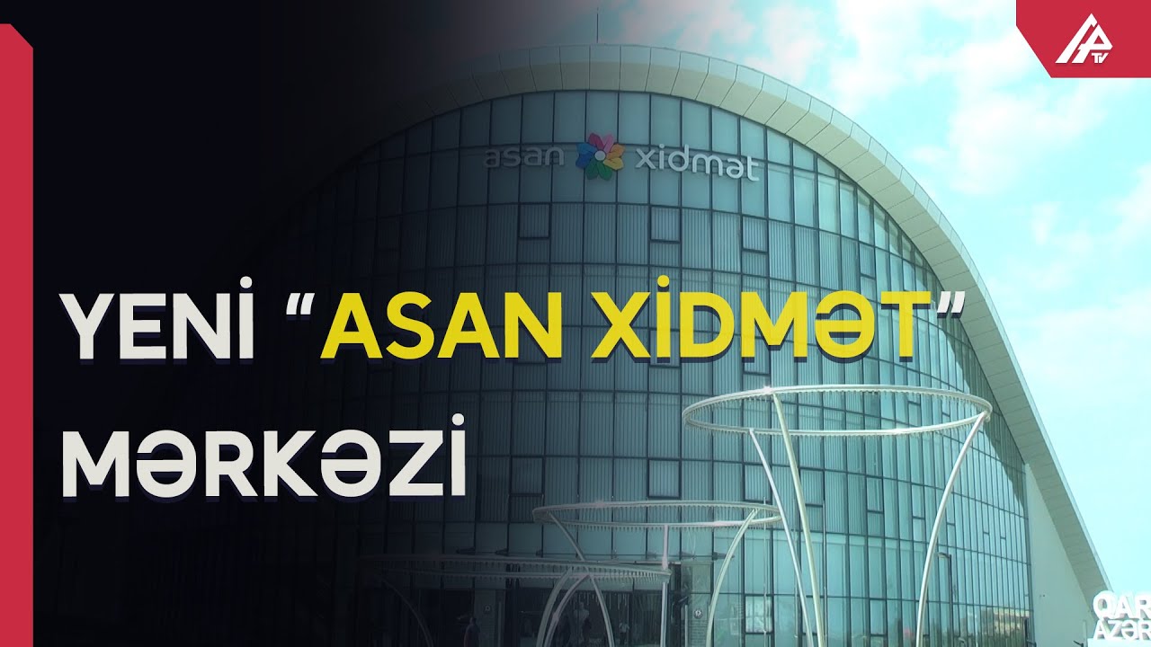 Sumqayıtdakı yeni regional “ASAN xidmət” mərkəzində nələr var? – APA TV