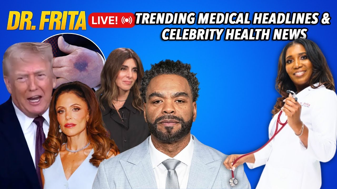 Trump's Hand Bruising | Bethenny Frankel's Kidney Disease | Dr. Frita LIVE! Celebrity Health News