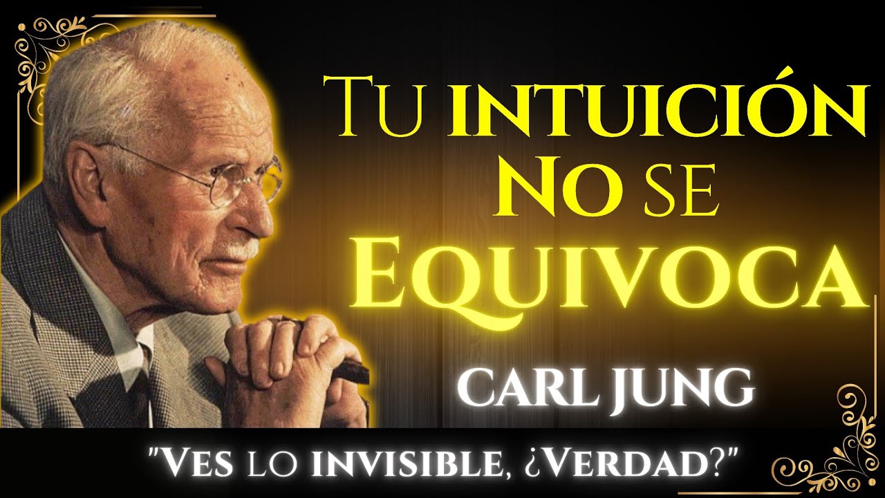 El poder oculto detrás de presentir lo que aún no sucede - Carl Jung