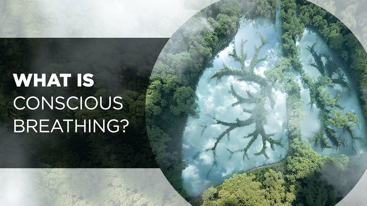 What Is Conscious Breathing