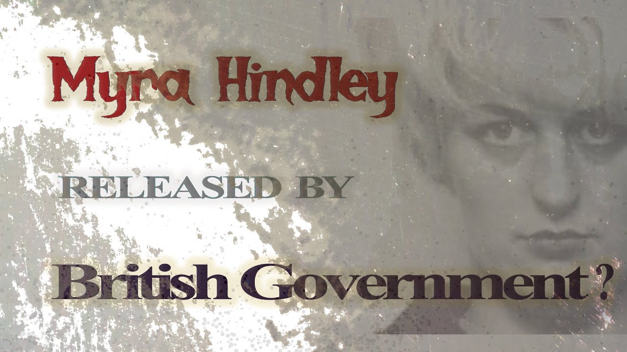 Was Moors Murderer Myra Hindley Released By The British Government?