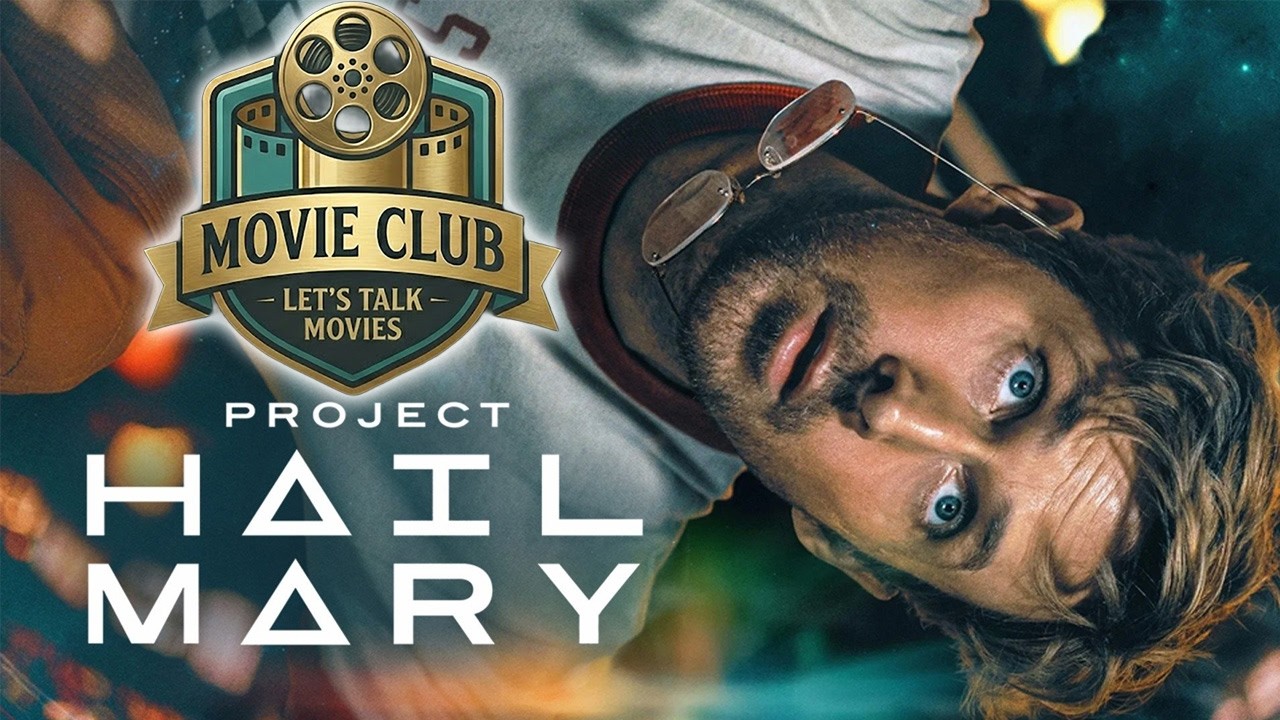 Movie Club: Project Hail Mary
