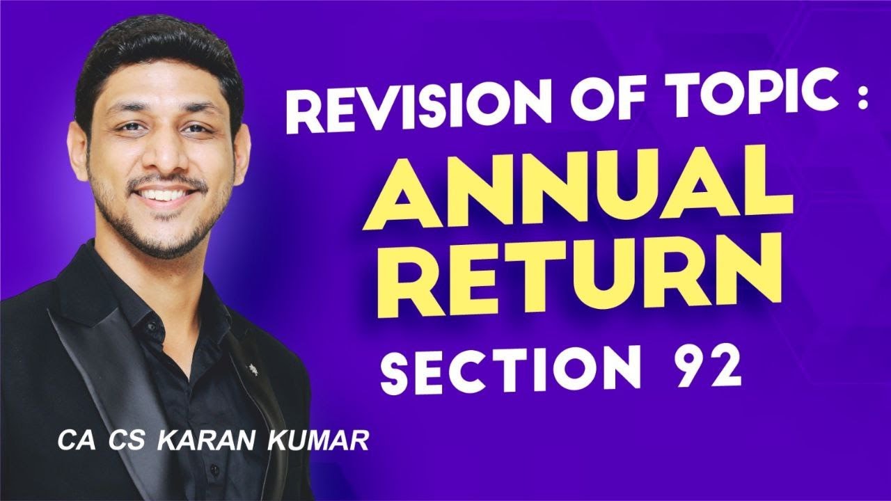 Amazing Analysis of Section 92 Annual Return| Companies Act 2013| CA Karan Kumar #caexams #cainter
